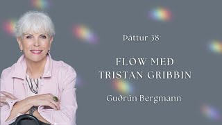 38 FLOW með Tristan Gribbin [upl. by Maxantia]