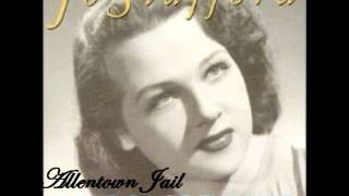 Jo Stafford  Allentown Jail [upl. by Nnoj]