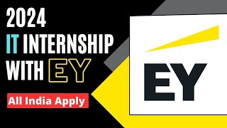 EY Internship 2024  All India Apply  Freshers Eligible  Latest Internships 2024🔥🔥🔥 [upl. by Joann515]