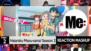 Hataraku Maousama Season 2 Trailer 2 REACTION MASHUP [upl. by Adnawahs]