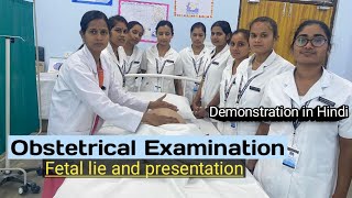 Obstetrical Examination Fetal lie Fetal presentationAbdominal palpationsFocus points Midwifery [upl. by Omsare429]