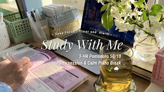 3HR STUDY WITH ME 🍃🌧️ pomodoro 5010 soft rain session amp calm piano break  countdown amp alarm [upl. by Tarttan]