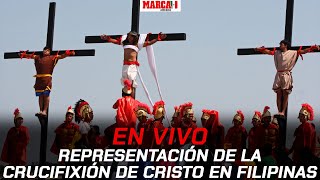 Representación de la Crucifixión de Cristo en Filipinas I EN VIVO [upl. by Hairahs623]