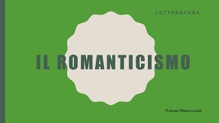 Il Romanticismo tratti distintivi delluomo romantico [upl. by Austina]