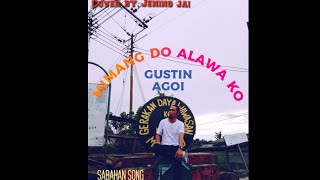 Mimang Do Alawa KoPenyanyiGustin AgoiCover by Jening Jai [upl. by Codel248]