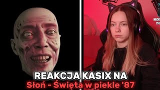 REAKCJA KASIX NA Słoń  Święta w piekle 87 prod Chris Carson [upl. by Acinomed]