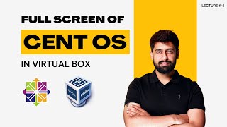 How to Make CentOS Full Screen in VirtualBox Basic Settings Guide [upl. by Aicelav]