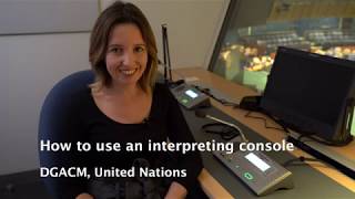 How to use an interpreting console [upl. by Aihsa]