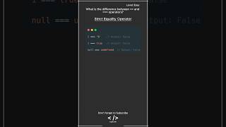 JavaScript Interview Question Loose Equality and Strict Equality Operators javascript interview [upl. by Rape]