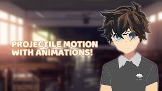 Projectile Motion explanation with animation [upl. by Assirac]