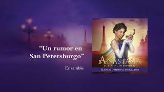 Un rumor en San Petersburgo  Anastasia El Musical México [upl. by Lap487]