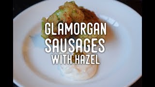 How to make Glamorgan Sausages  A Recipe with Hazel in Wales [upl. by Ariat]