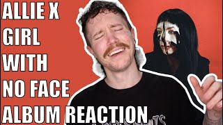 ALLIE X  GIRL WITH NO FACE ALBUM REACTION [upl. by Rutherfurd956]