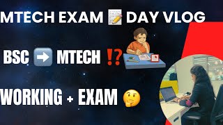 MTech exam day 📝 Do I really study ⁉️  Complete day vlog ✨ What next ➡️🤔  Shades of Bhavyaa [upl. by Bremer]