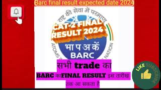 barc cat2 final result expected date 2024 barc all trade final result [upl. by Arimihc]