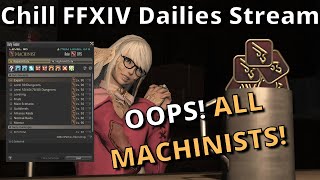 FFXIV Machinist ONLY Hangout Stream featuring Duty Roulette [upl. by Verine]