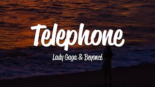 Lady Gaga  Telephone Lyrics ft Beyoncé [upl. by Ettelohcin]