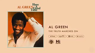 Al Green  The Truth Marches On Official Audio [upl. by Llerrot279]