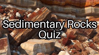 Test Your Knowledge on Sedimentary Rocks 🪨 Fun Questions Await [upl. by Granger37]