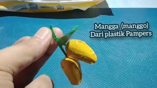 mangga  mango dari plastik bungkus Pampers [upl. by Nor437]