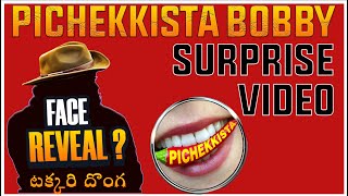 PICHEKKISTA BOBBY FACE REVEAL🤩🤩😶‍🌫️ బాబీ వస్తున్నాడూ 🙈 [upl. by Pavyer]