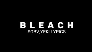 BLEACH  YEKI  Full Lyrics [upl. by Emerald328]