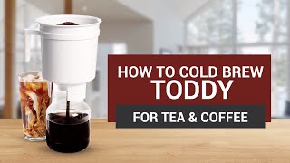 How to Cold Brew using the Toddy for Tea amp Coffee [upl. by Oicaro141]