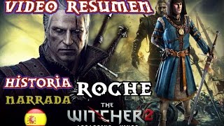 Videoresumen ESPAÑOL THE WITCHER 2  Campaña Roche Historia Completa [upl. by Aiyt]