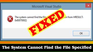 SOLVED The System Cannot Find the File Specified Error [upl. by Litsyrk]