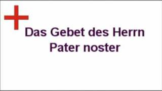 Pater noster Das Gebet des Herrn auf Latein [upl. by Nathanoj]