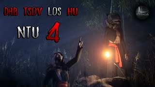 Dab tsov los hu ntu 4 Scary Story  Dab hmoob [upl. by Bittencourt]