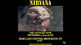 Nirvana  Live From the Barclays Center read the description part 2 100th subscriber special [upl. by Sower]