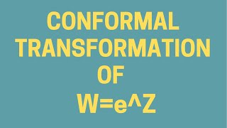 Conformal Transformation of wez [upl. by Nwahc910]