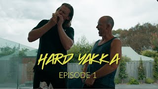 HARD YAKKA Episode 1  James [upl. by Neisa]