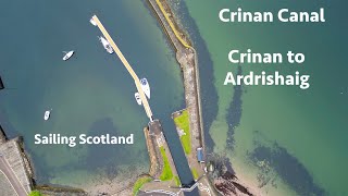 Crinan Canal Scotland A passage from Crinan to Ardrishaig Sailing Scotland Ep 23 [upl. by Ecikram]