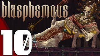 Blasphemous PART 10 Melquiades The Exhumed Archbishop No Commentary [upl. by Javler]