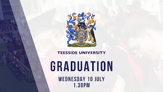 Teesside University Graduation Wednesday 10 July  130pm [upl. by Ange]