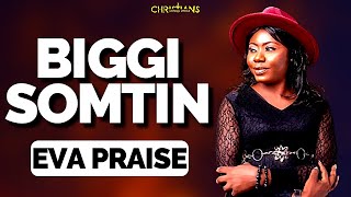 Eva Praise  Biggi Somtin Full Lyrics Video evapraise biggisomtin [upl. by Mahmoud]