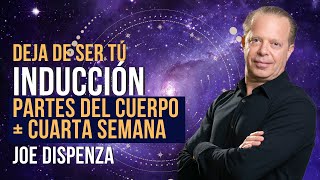 🔴Meditación DEJA DE SER TÚ 🔴 Cuarta Semana  Joe Dispenza [upl. by Tonl]