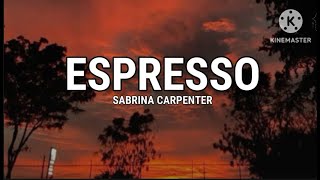 Sabrina Carpenter  Espresso Song Lyrics [upl. by Halullat]