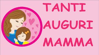 FESTA DELLA MAMMA TANTI AUGURI MAMMAcanzone Link con testo e attività anche in descrizione [upl. by Itraa]