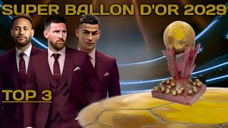 Top 3 Super Ballon dOr 2029 Messi Ronaldo amp Neymar ► Goals Assists Trophies amp Others Update ● HD [upl. by Ravi]