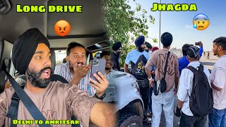 Apne hi Group mai Tagda jhagda ho gya Long Drive par 😰 Delhi to Amritsar Day 1 😍 [upl. by Asenev]