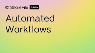 Increase efficiency of your workflows with ShareFile [upl. by Boehmer393]