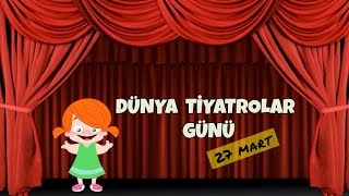 Dünya Tiyatrolar Günü 27 Mart [upl. by Corry]