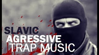 Slavic Cartel  Aggressive Trap Music Balkan [upl. by Ayahs]