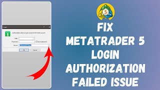 How To Fix MetaTrader 5 Login Authorization Failed Issue [upl. by El]