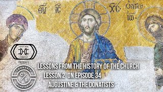 02 Lessons  Augustine amp The Donatists [upl. by Handal991]