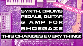 SHOEGAZE SYNTHS amp DRUMS  Pedals Guitars Amps amp MC101 Jam  UNDERRATED SHOEGAZE GEAR [upl. by Dobb]