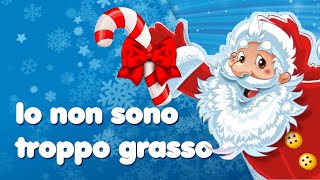 BUON NATALE  Io non sono troppo grasso  Canzoni di Babbo Natale MelaEducational [upl. by Suoivart]